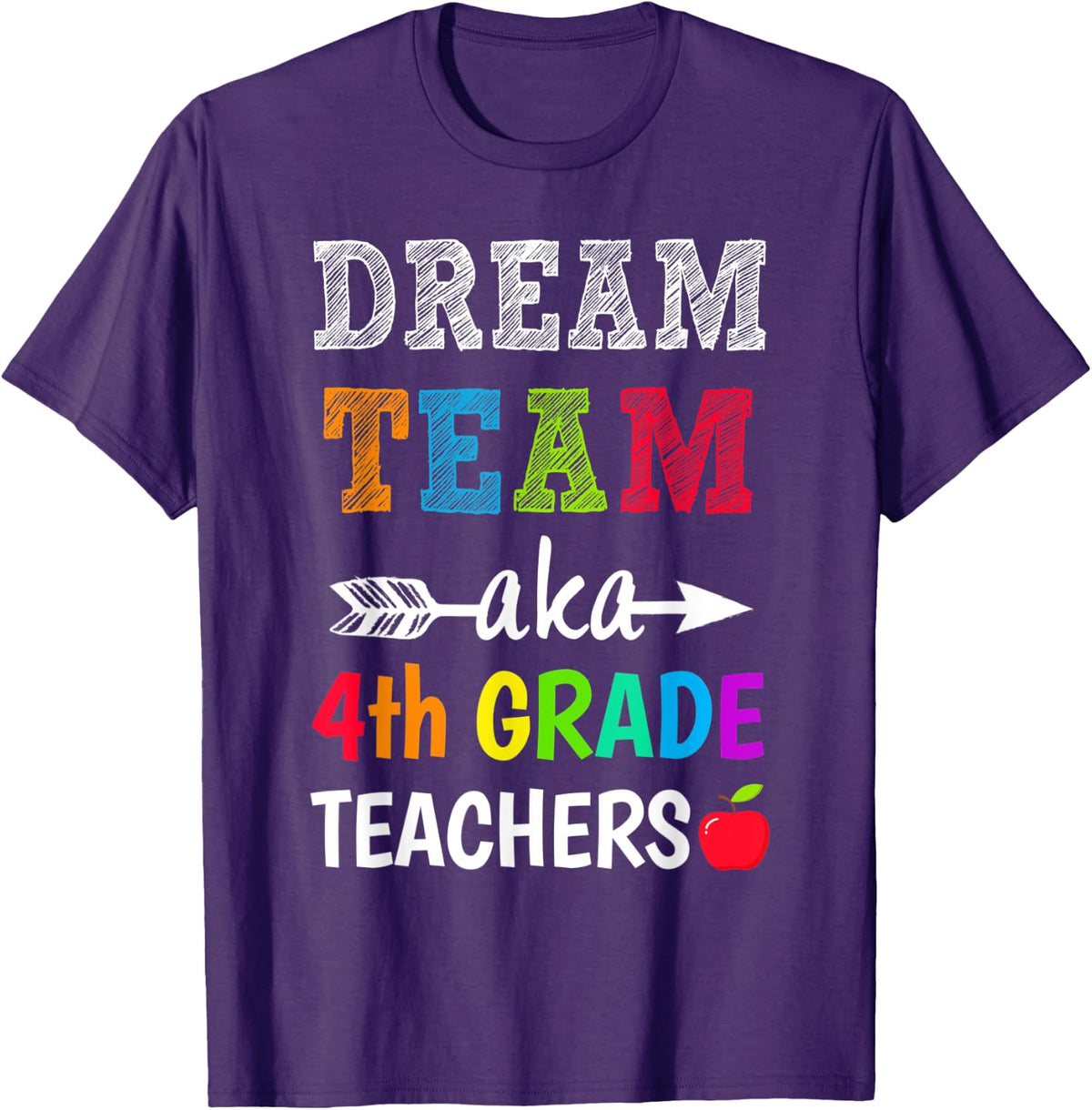 4th Grade Teachers Tee Dream Team Aka 4th Grade Teachers T-Shirt - Purple