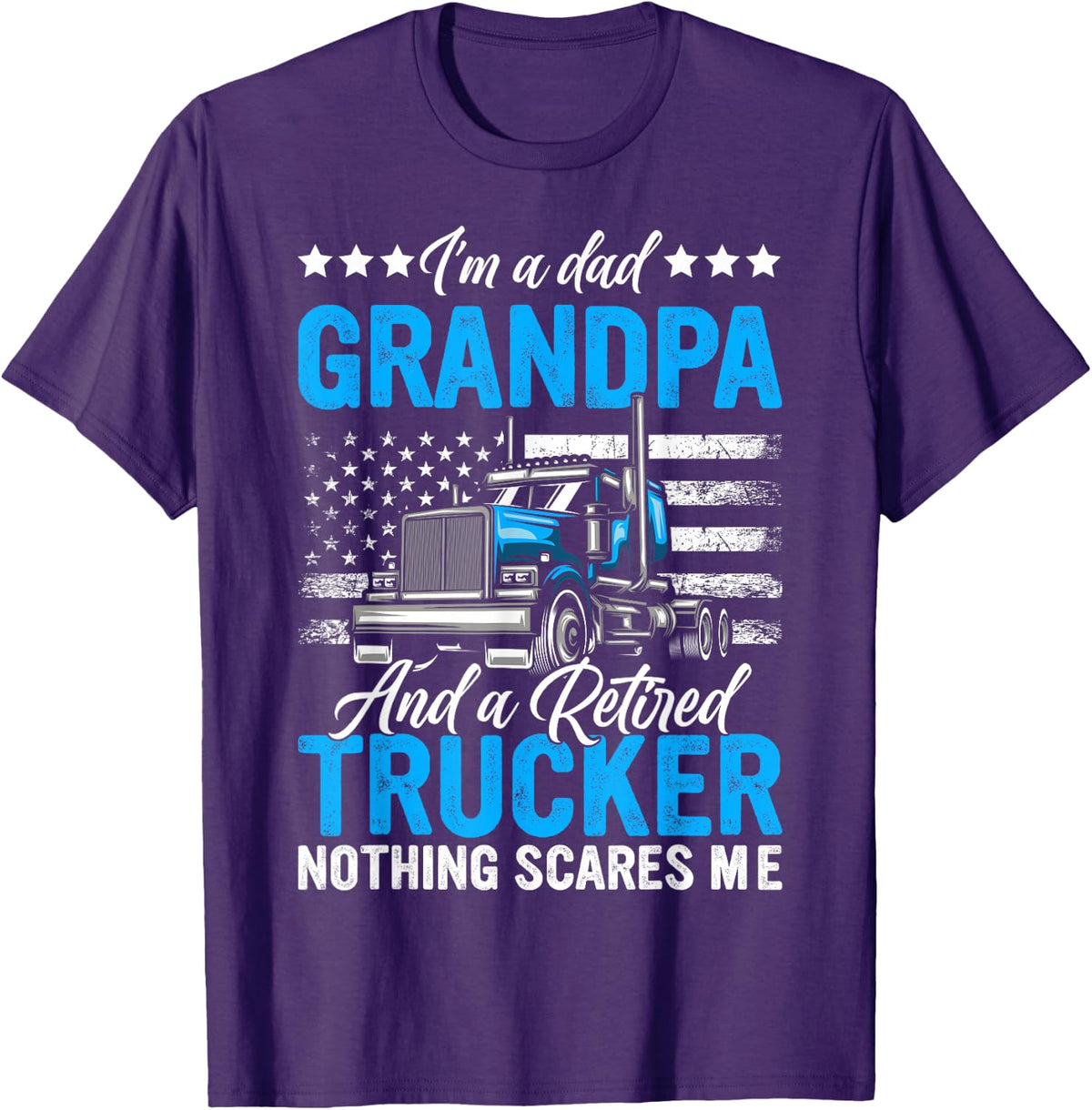 Truck Driver Retirement Dad Grandpa And A Retired Trucker T-Shirt - Purple