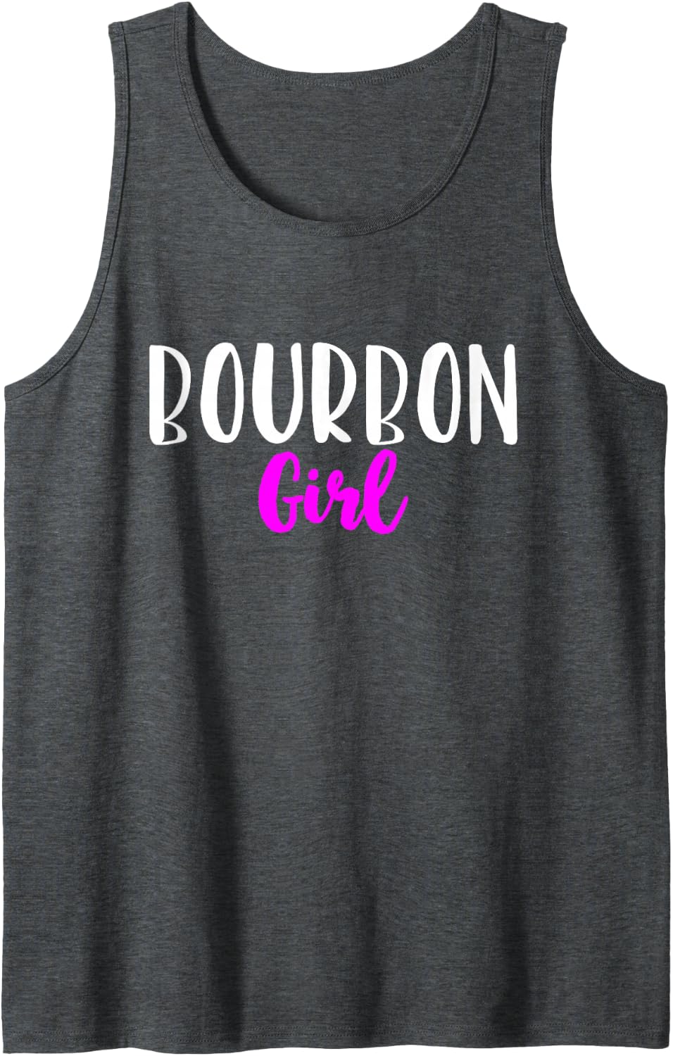 Bourbon Girl Women Funny Drinking Cute Lover Gift Tank Top - Dark Heather Grey