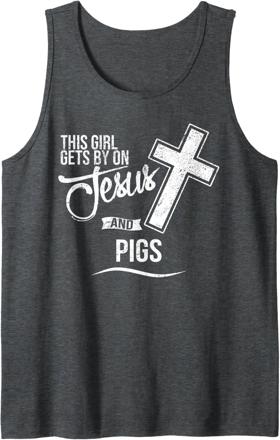 This Girl Gets By On Jesus and Pigs Religious Pig Sleeveless Tank Top - Dark Heather Grey