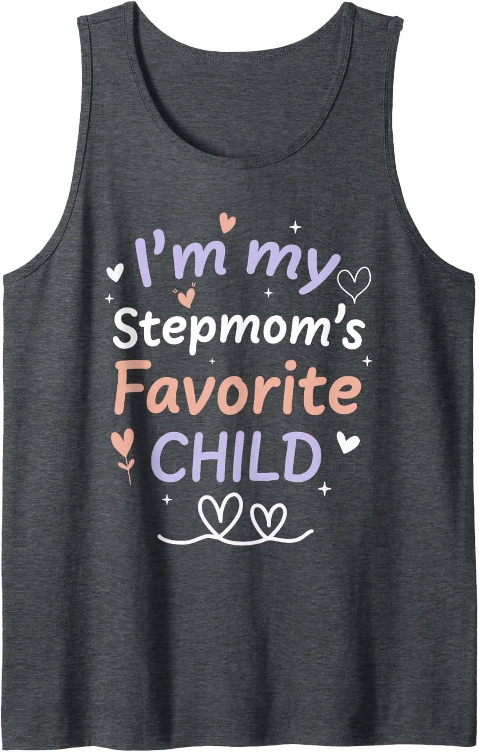I'm My Stepmom's Favorite Child Proud Family Matching Sleeveless Tank Top - Dark Heather Grey
