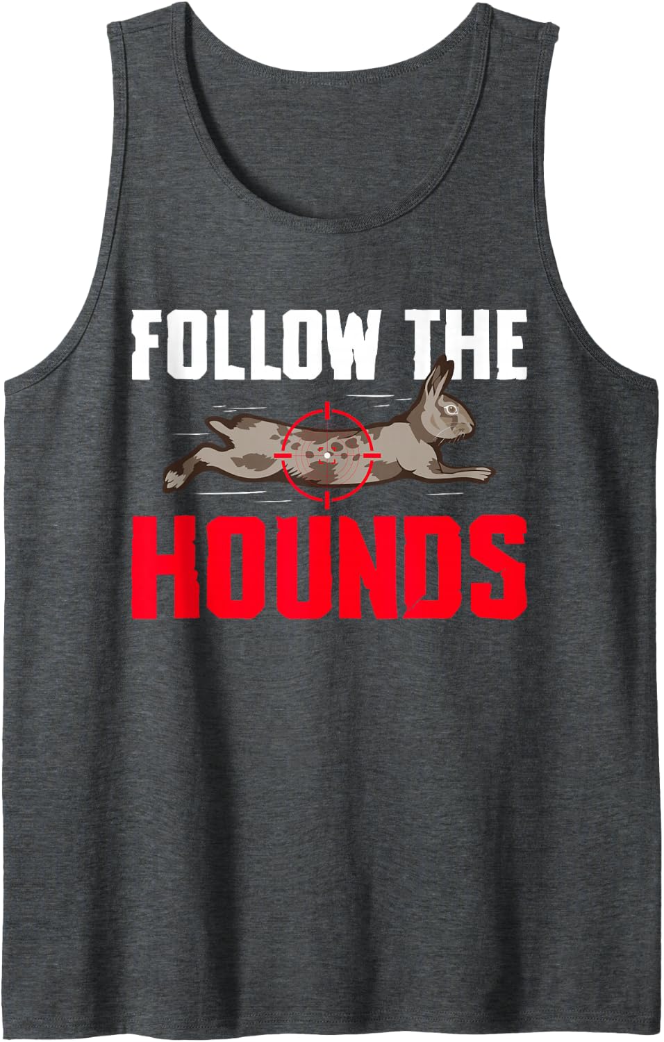 Follow The Hounds Rabbit Hunting Beagles Houndsman Sleeveless Tank Top - Dark Heather Grey