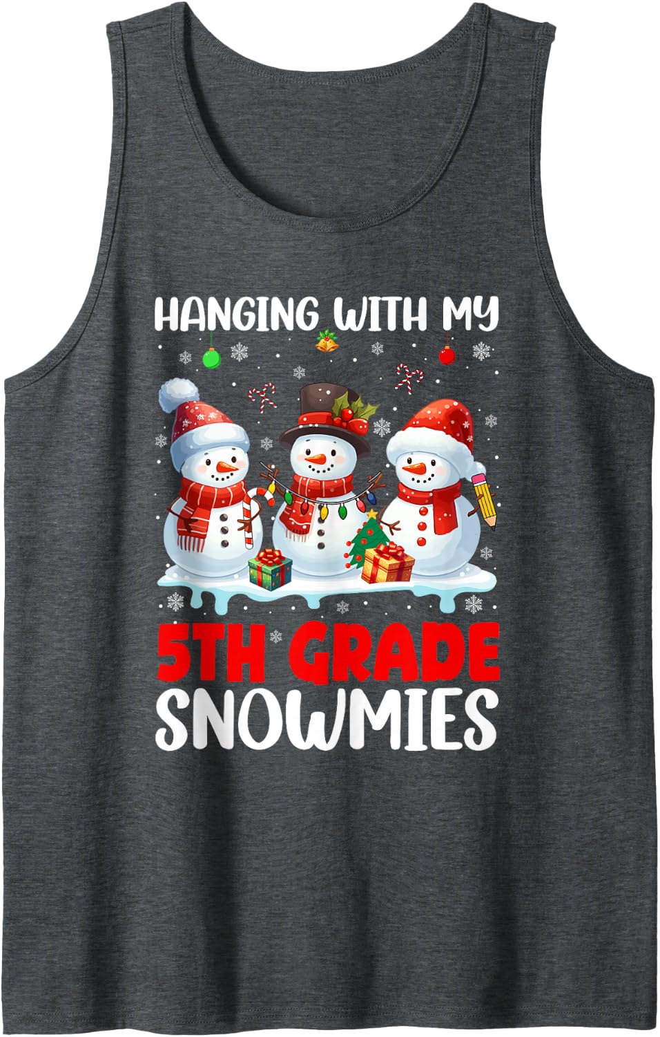 Chillin' with My 5th Grade Snowmies Xmas Teacher Students Sleeveless Tank Top - Dark Heather Grey