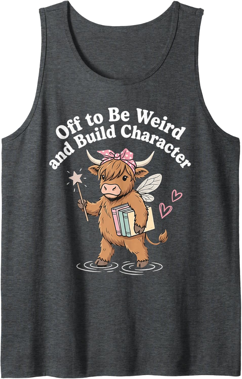 Off to Be Weird and Build Character Tank Top - Dark Heather Grey