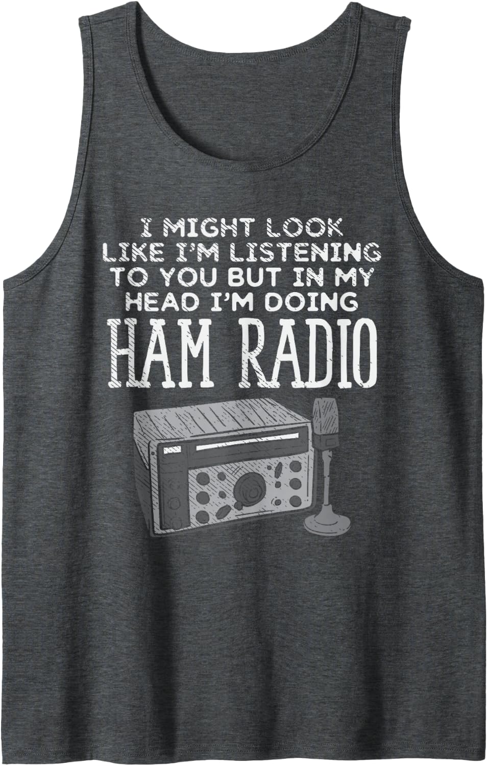 in My Head I'm Doing Ham Radio Operator Funny Sleeveless Tank Top - Dark Heather Grey