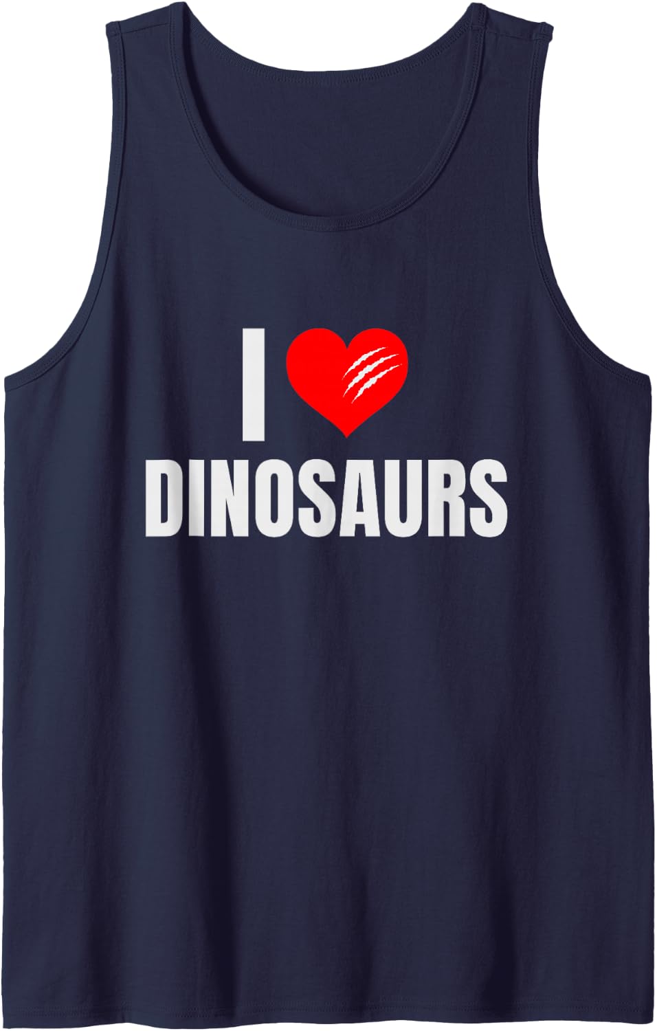I Love Dinosaurs Funny Dinosaur Lover Prehistoric Dino Fan Tank Top - Navy Blue