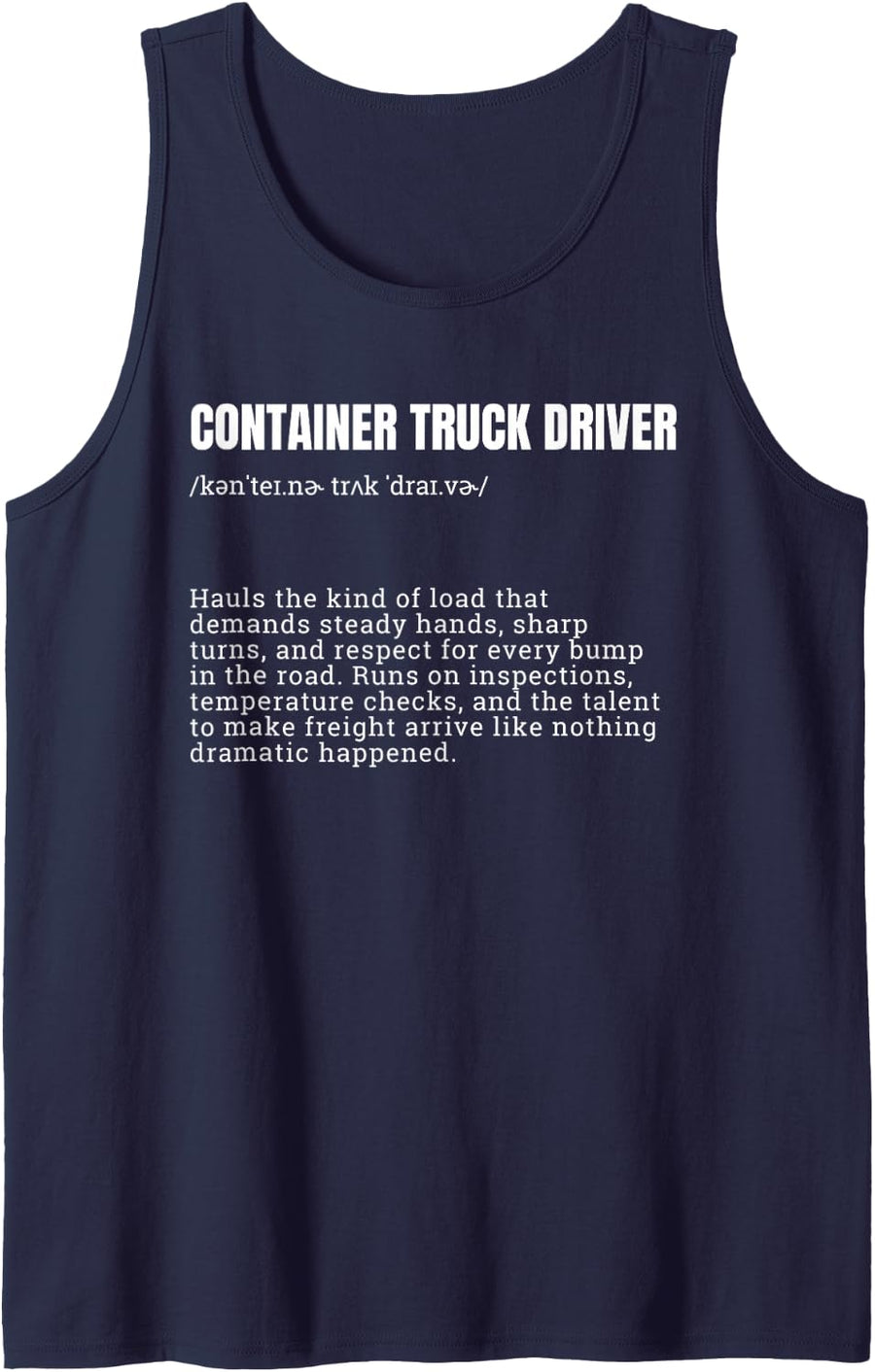 Funny Container Truck Driver Definition Trucker Sleeveless Tank Top - Navy Blue