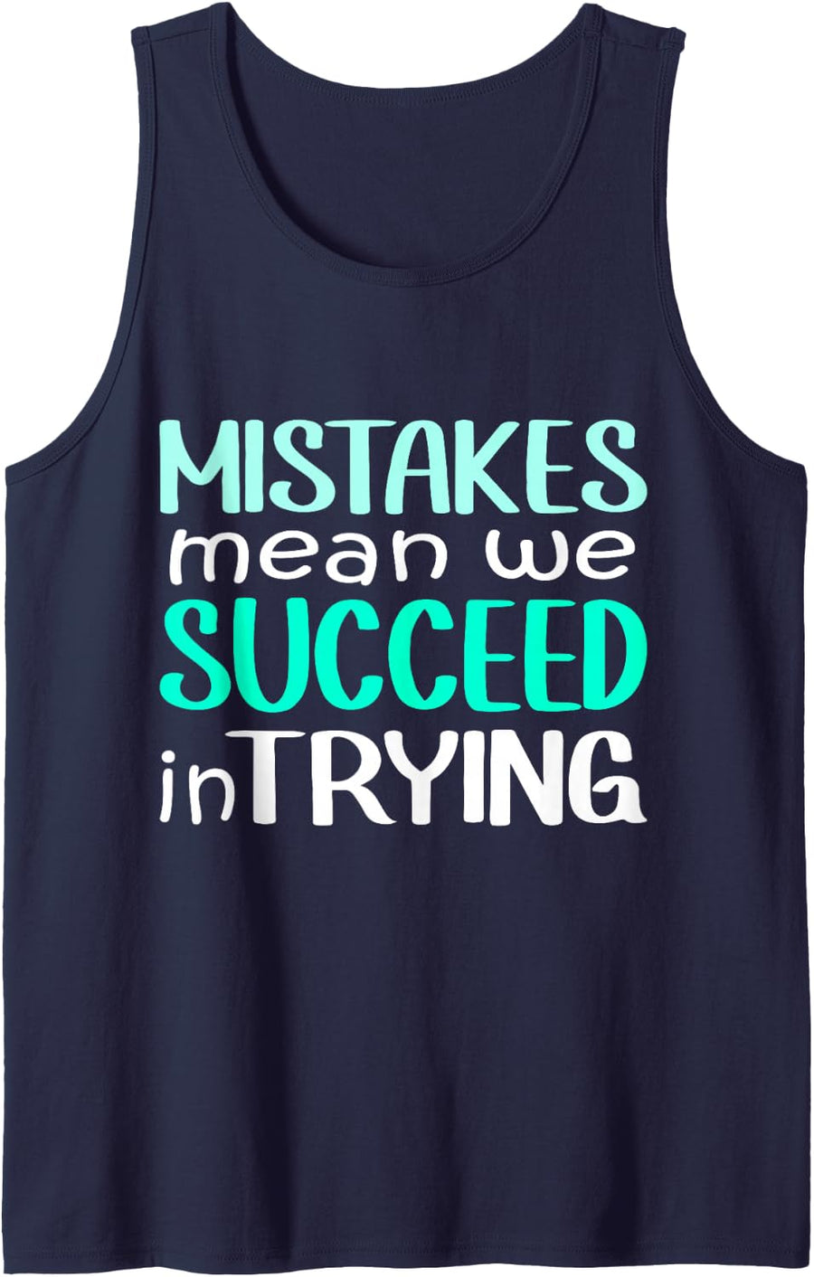Mistake Mean Succeed Trying Growth Mindset Positive Teacher Tank Top - Navy Blue
