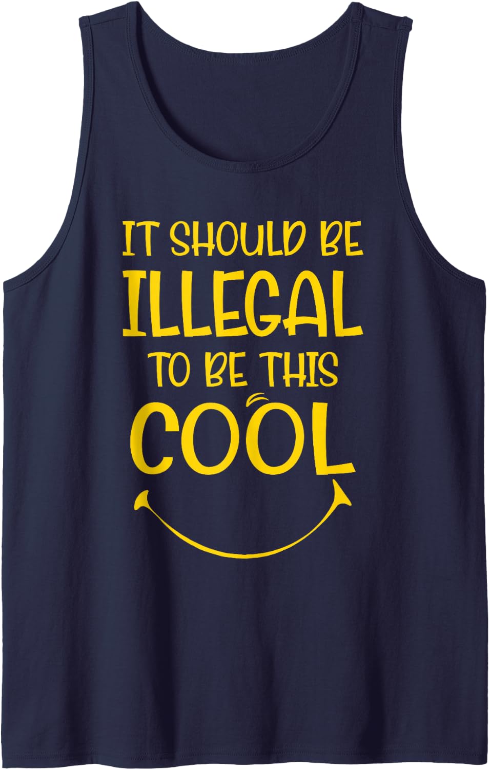 Ironic It Should Be Illegal to Be This Cool Men Smiling Sleeveless Tank Top - Navy Blue
