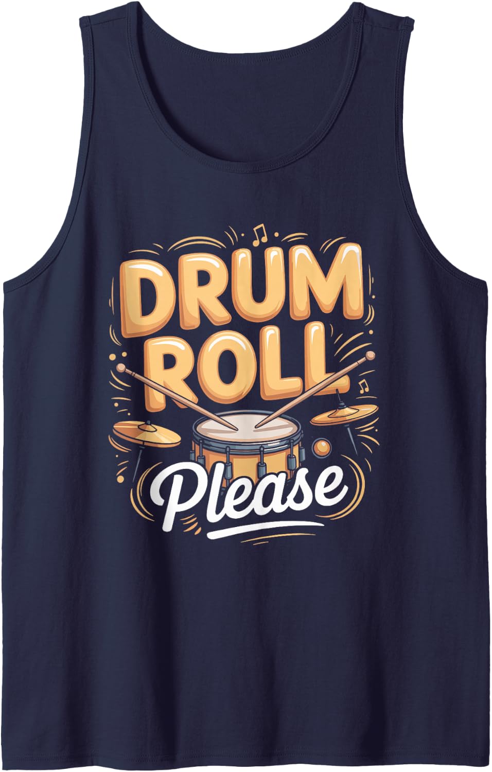 Drum Roll Please Drums Drummer Percussion Tank Top - Navy Blue
