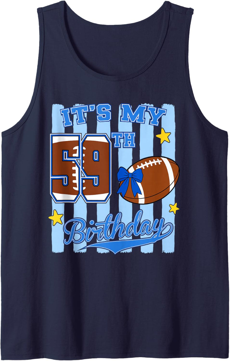 It's My 59th Birthday Football Sport Fan Bow 59 Years Old Sleeveless Tank Top - Navy Blue