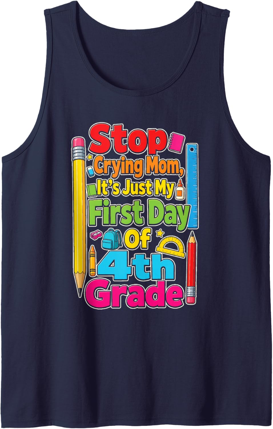 4th Grade Stop Crying Mom First Day of School Funny Kids Sleeveless Tank Top - Navy Blue