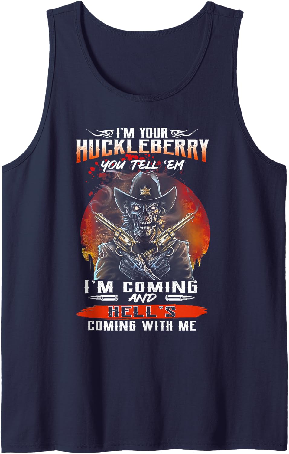 I'm Your Huckleberry You Tell 'em I'm Coming Tank Top - Navy Blue