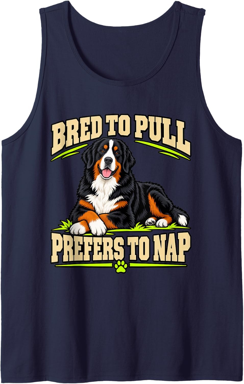 Bernese Mountain Dog Bred to Pull Prefers to Nap Berner Fans Sleeveless Tank Top - Navy Blue
