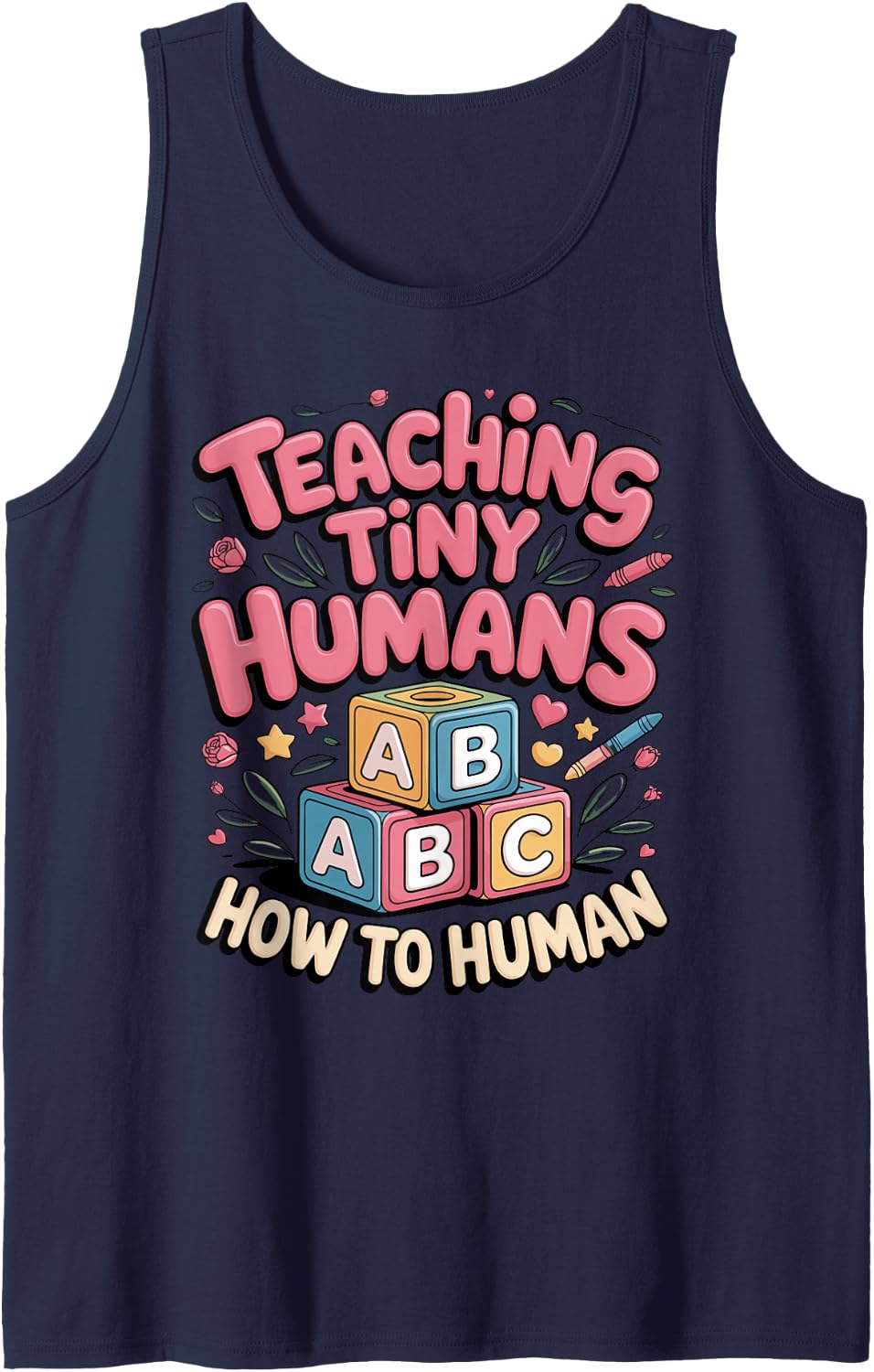Teaching Tiny Humans How to Human Daycare Sleeveless Tank Top - Navy Blue
