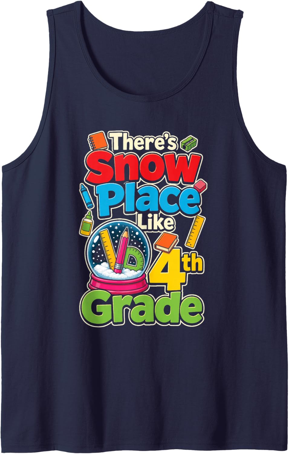 4th Grade There's Snow Place Like First Day of School Sleeveless Tank Top - Navy Blue
