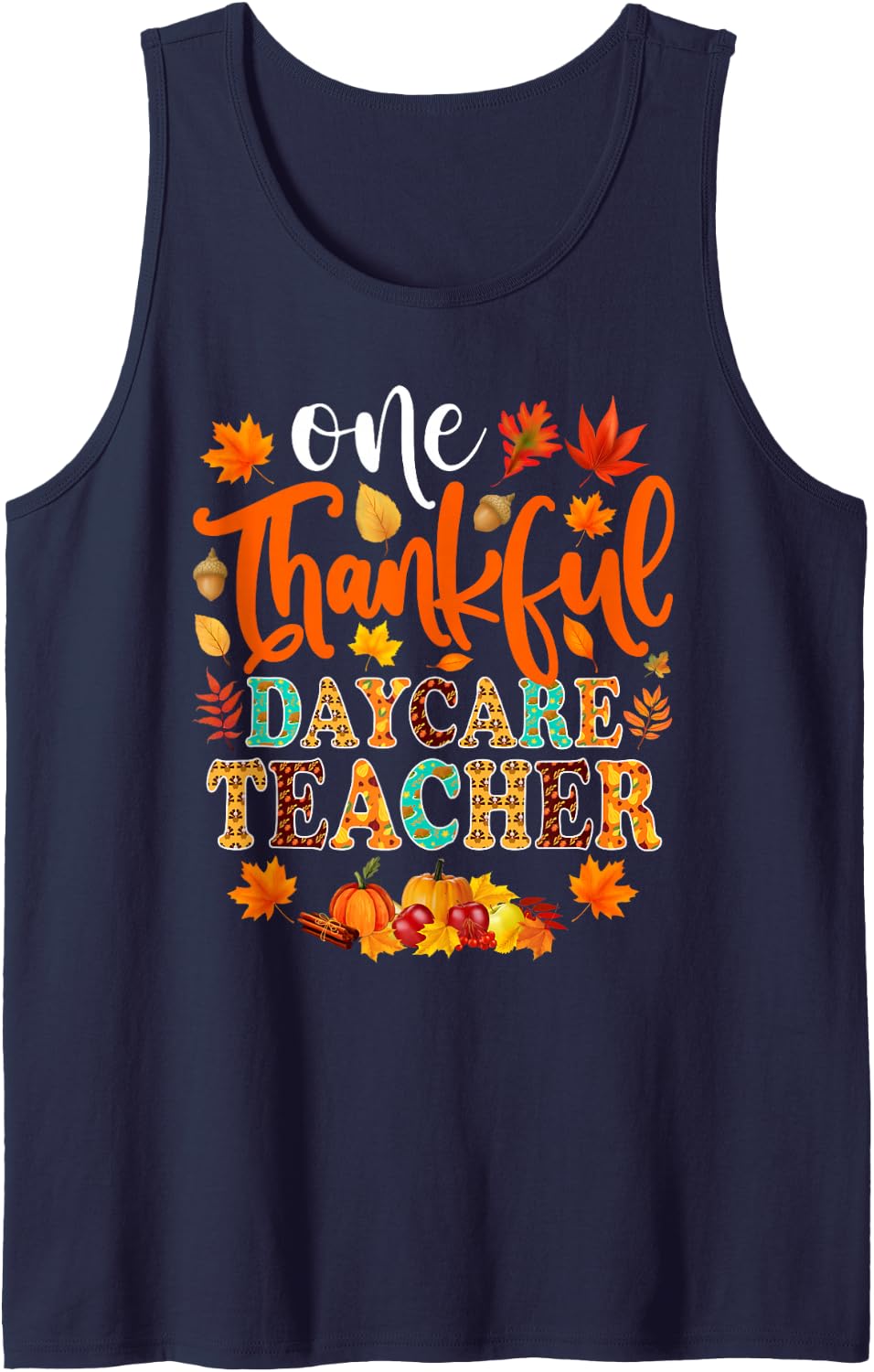 One Thankful Daycare Teacher Funny Fall Autumn Thanksgiving Sleeveless Tank Top - Navy Blue