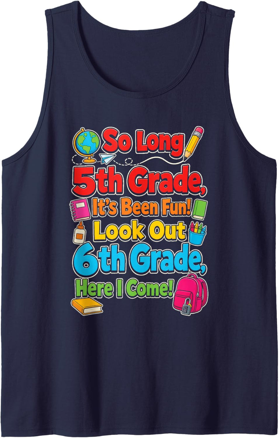 5th Grade Graduation So Long Look Out 6th Grade Boys Girls Sleeveless Tank Top - Navy Blue