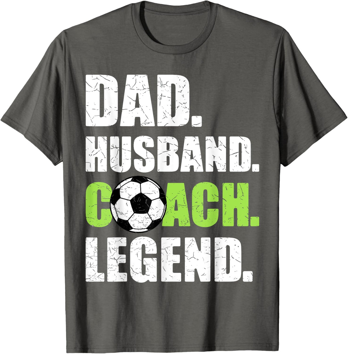 Dad Husband Coach Legend Father Papa Daddy Soccer Coach T-Shirt - Asphalt Grey