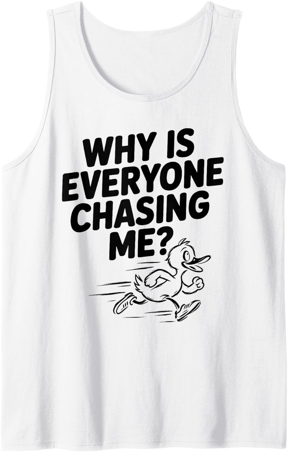 Why is Everyone Chasing Me Funny Cross Country XC Coach Tank Top - White