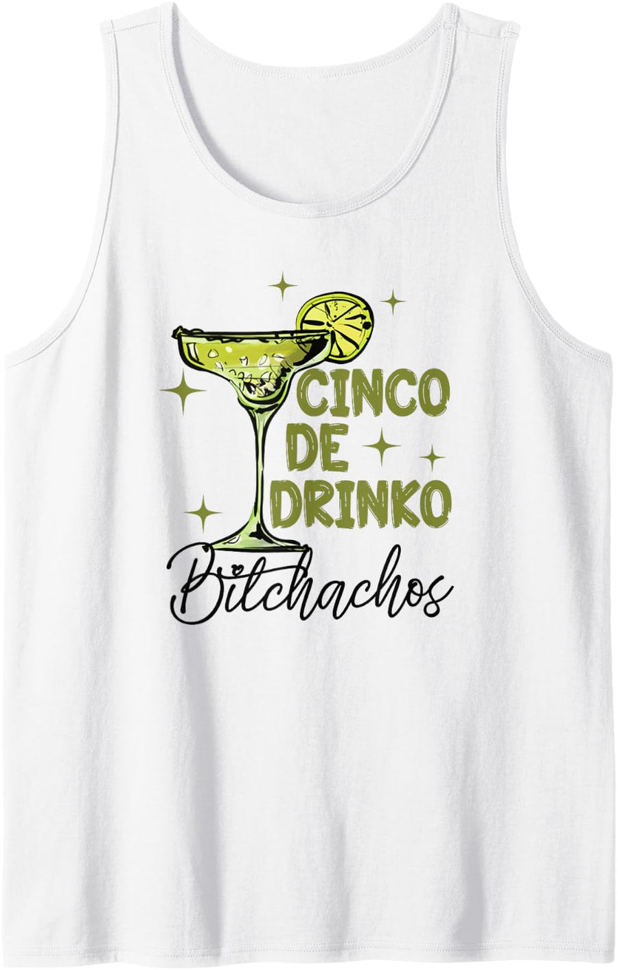 Cinco De Drinko Bitchachos Woman Cinco De Mayo Margarita Tank Top - White