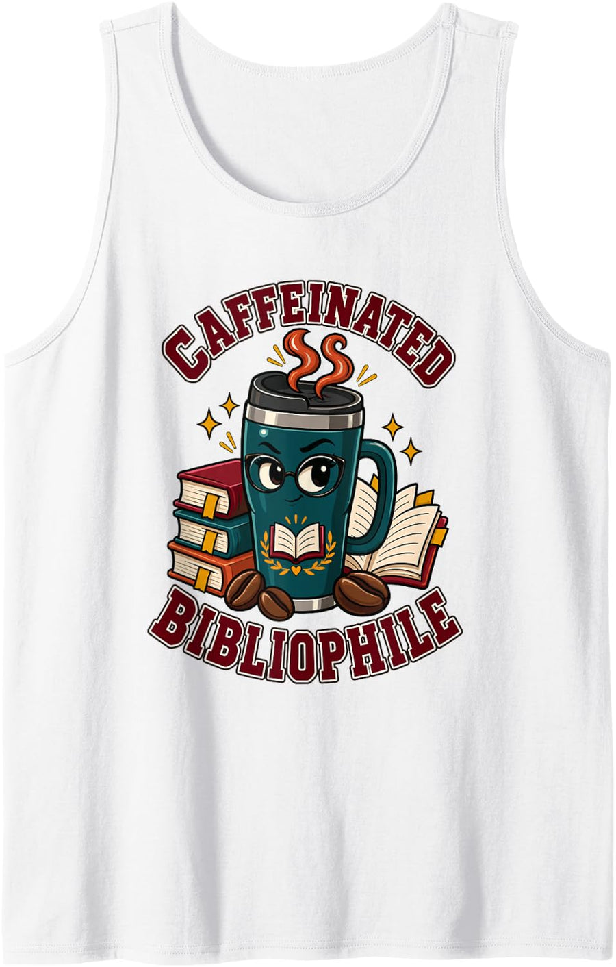 Book Lover Coffee Caffeinated Bibliophile Reading Humor Sleeveless Tank Top - White