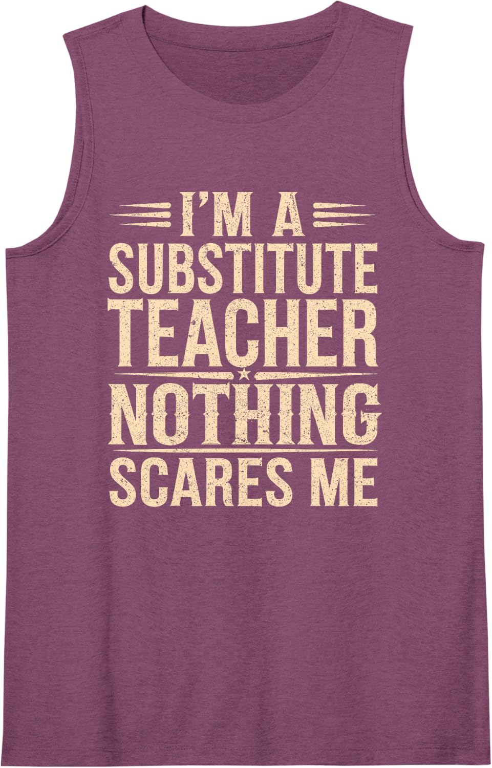 Substitute Teacher Im A Substitute Teacher Nothing Scares Me Tank Top - Purple