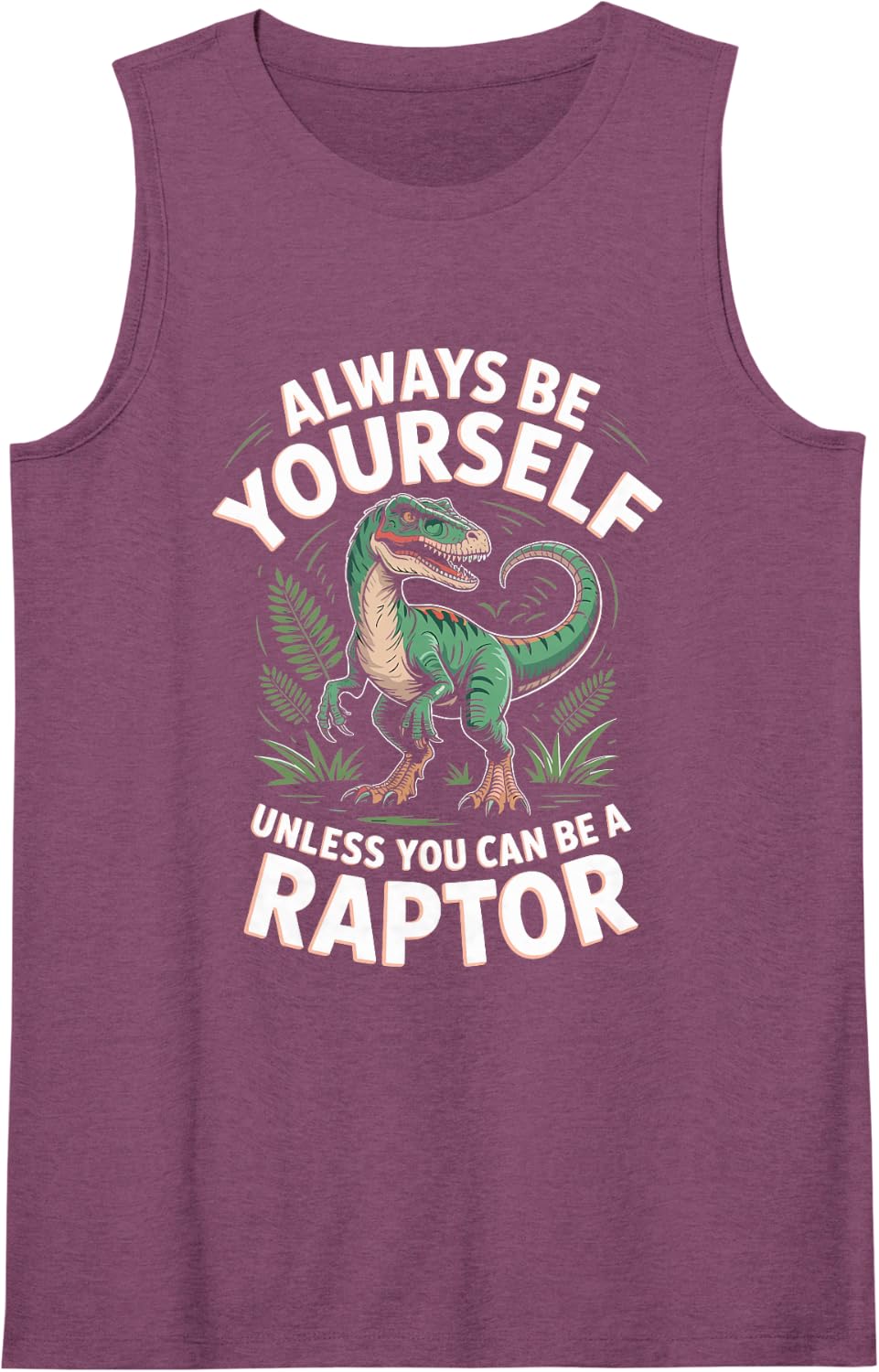 Always Be Yourself Unless You Can Be A Raptor Dinosaur Sleeveless Tank Top - Purple