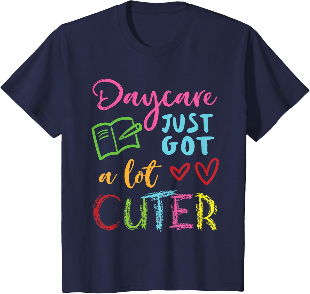 Daycare Just Got A Lot Cuter First Day Back to School Shirt Tee T-Shirt for Girls - Navy Blue
