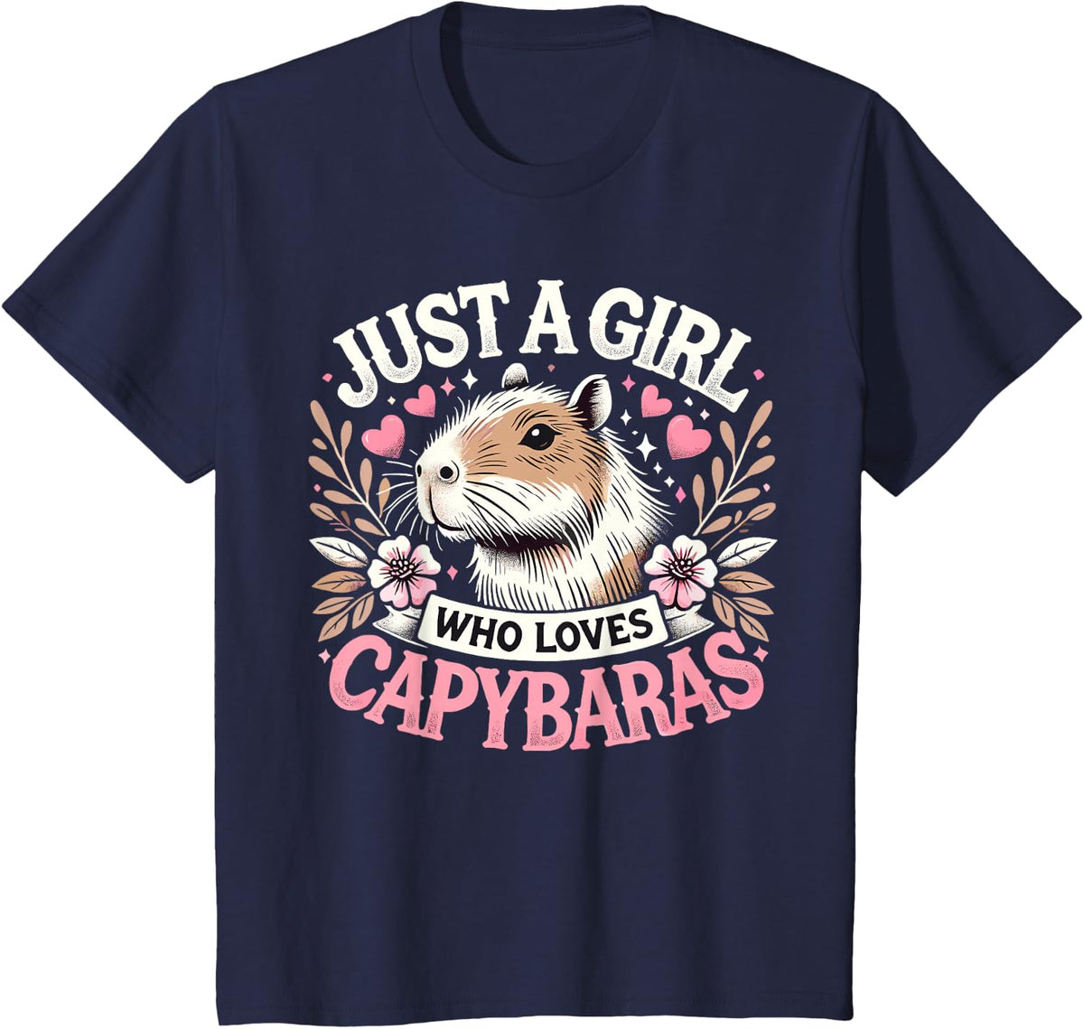 Capybaras Just a Girl who loves Capybaras T-Shirt - Navy Blue