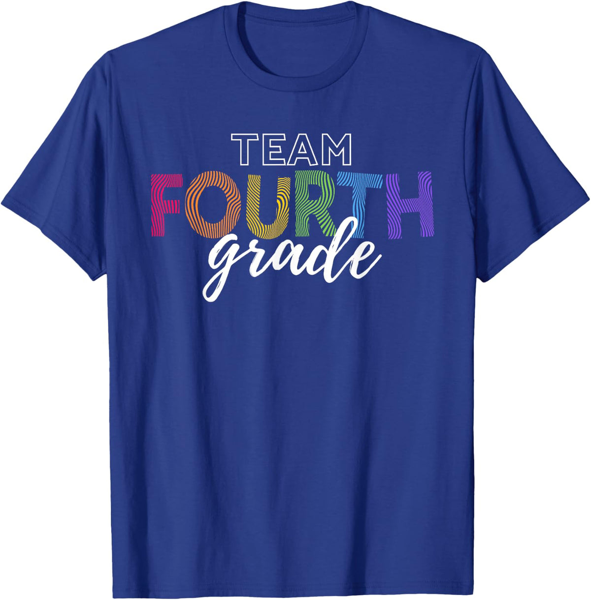 Team Fourth Grade Teacher Shirt Men Women Kids T-Shirt - Royal Blue