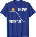 Funny Science Shirt I Have Potential Women Physics Teacher T-Shirt - Royal Blue