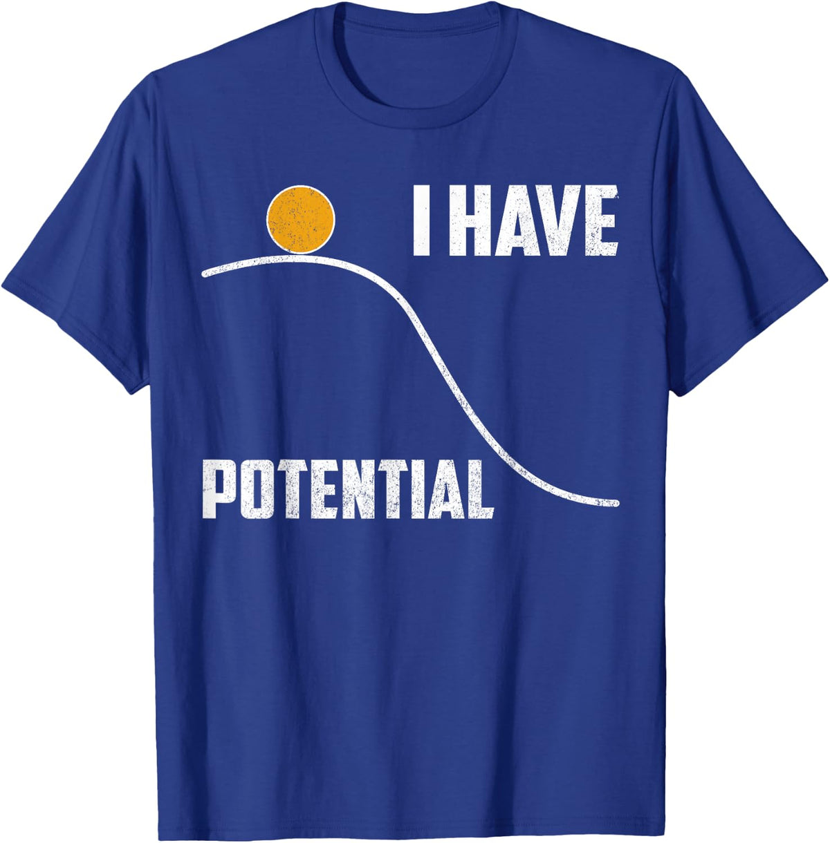 Funny Science Shirt I Have Potential Women Physics Teacher T-Shirt - Royal Blue