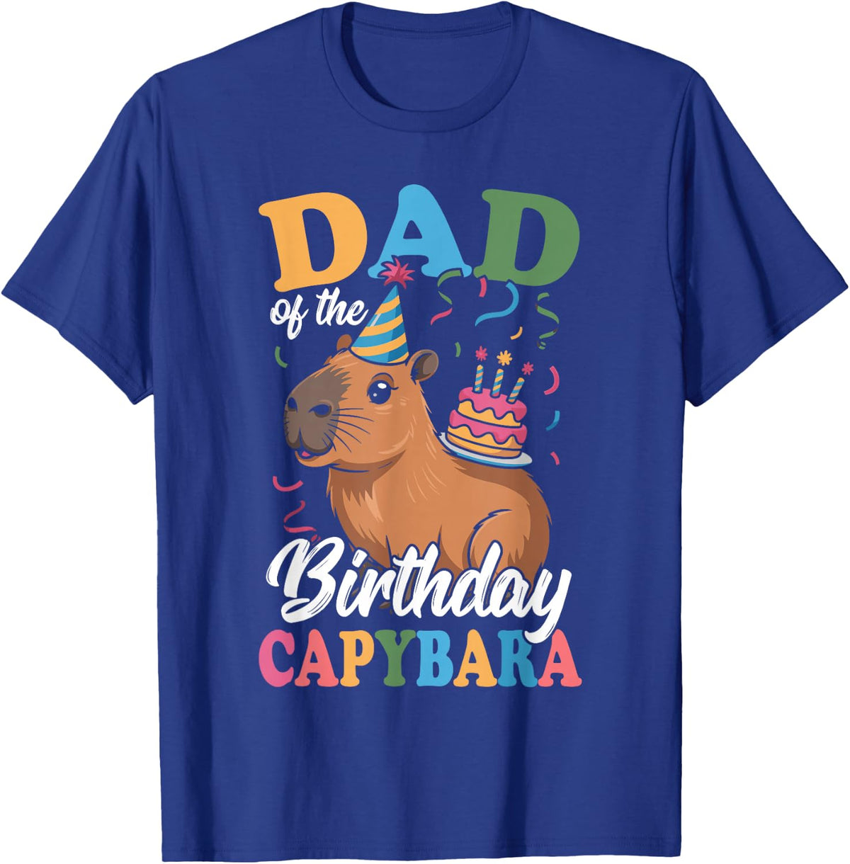 Dad of The Birthday Capybara T-Shirt Tee for Birthday Party Men - Royal Blue