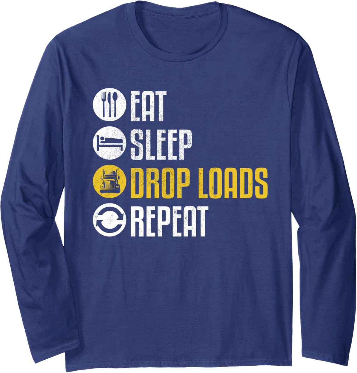 Funny Truck Driver Joke Saying Trucker Gift Long Sleeve T-Shirt - Adult Unisex Navy Blue