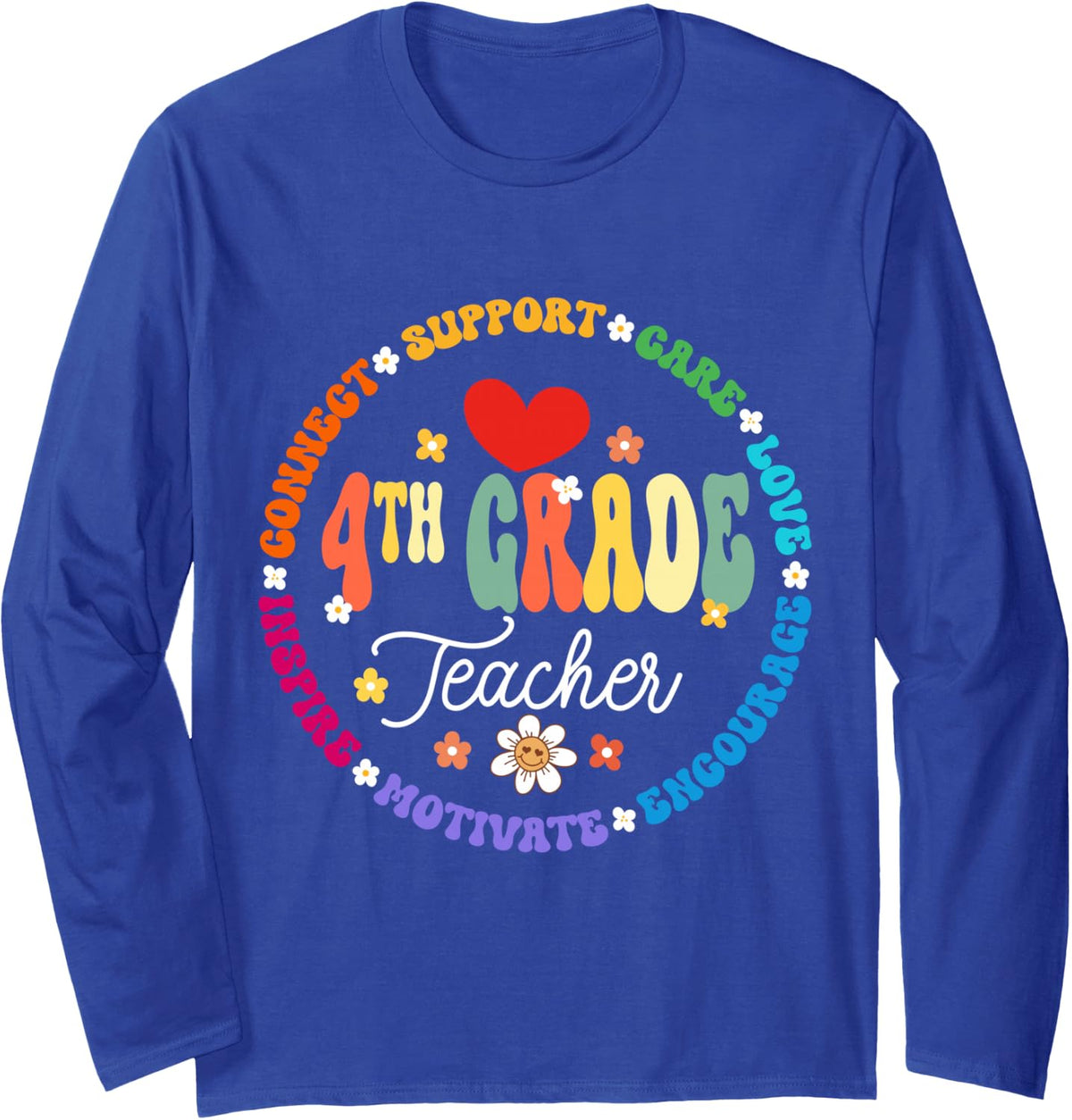 4th Grade Teacher Back to School First Day Fourth Grade Long Sleeve T-Shirt - Adult Unisex Royal Blue