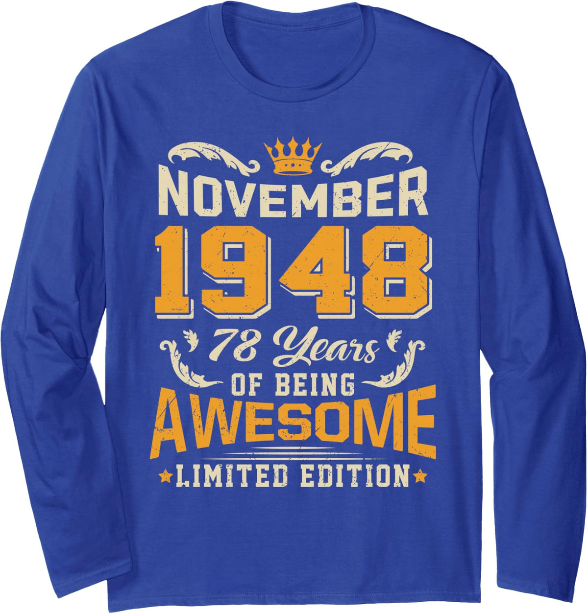 November 1948 Vintage 78 Years Awesome 78th Birthday Long Sleeve T-Shirt - Adult Unisex Royal Blue