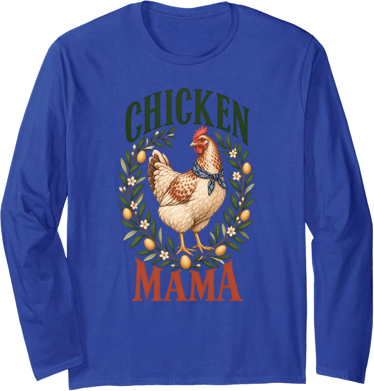 Chicken Mama Hen Poultry Women Long Sleeve T-Shirt - Adult Unisex Royal Blue