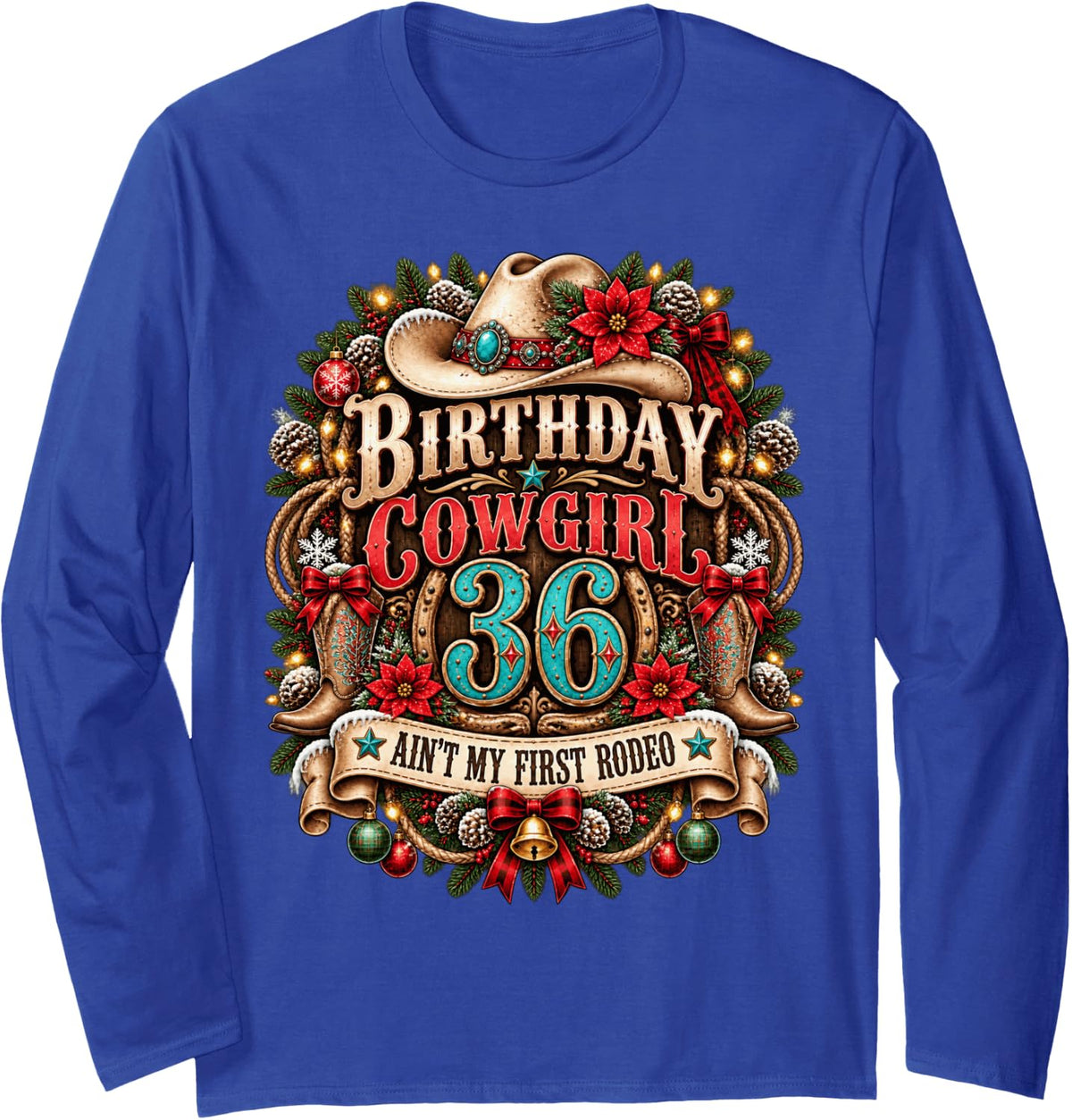 36th Birthday Cowgirl Christmas Rodeo 36 Yr Old Western Girl Long Sleeve T-Shirt - Adult Unisex Royal Blue