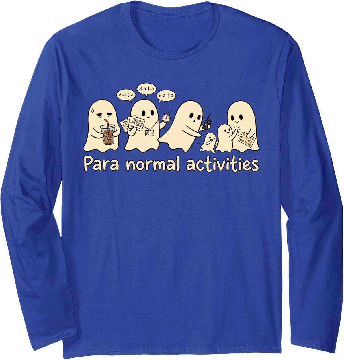para Normal Activities Paraprofessional Halloween Ghost Long Sleeve T-Shirt - Adult Unisex Royal Blue