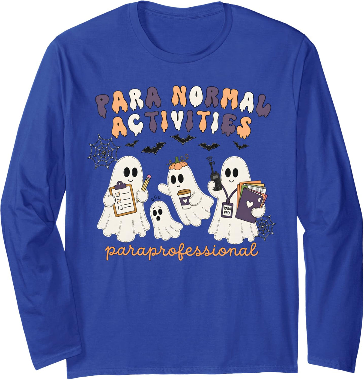 Paraprofessional Halloween Teacher para Normal Activities Long Sleeve T-Shirt - Adult Unisex Royal Blue