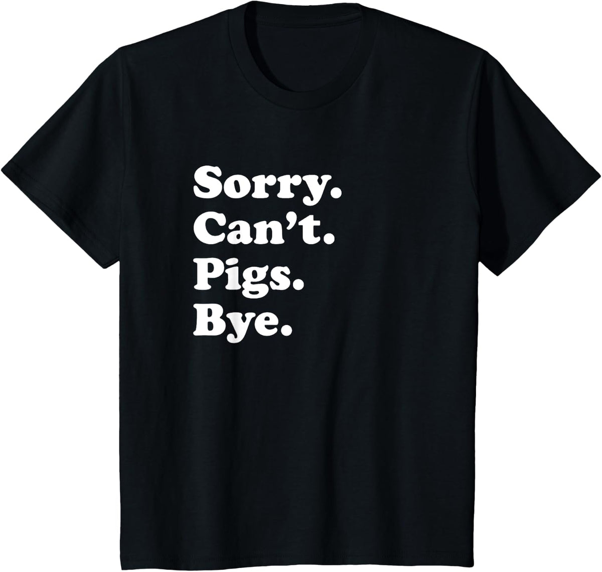 Funny Pig Lover Gift for Men Women Boys or Girls T-Shirt - Black