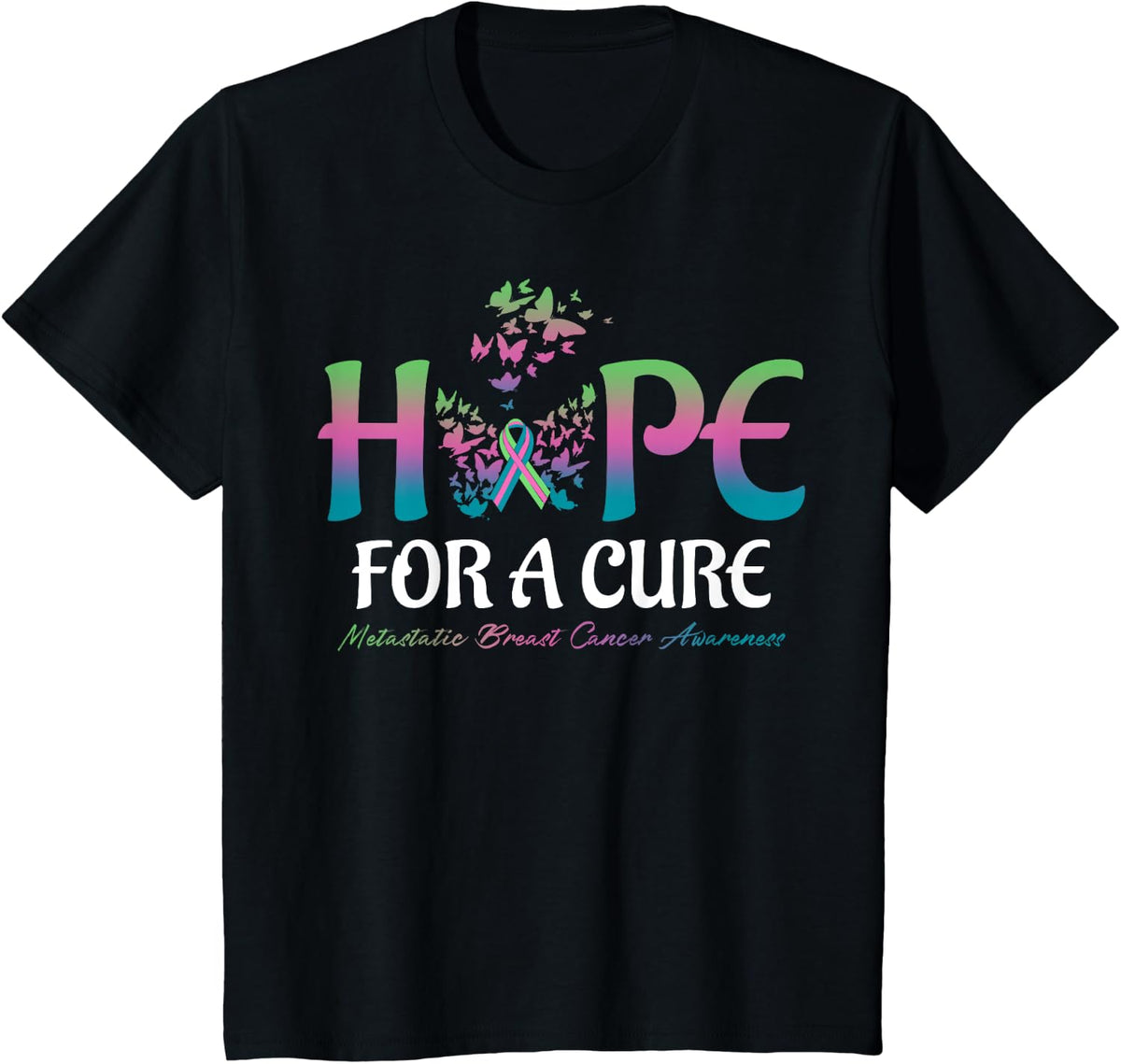 Hope For A Cure Butterfly Metastatic Breast Cancer Awareness T-Shirt - Black