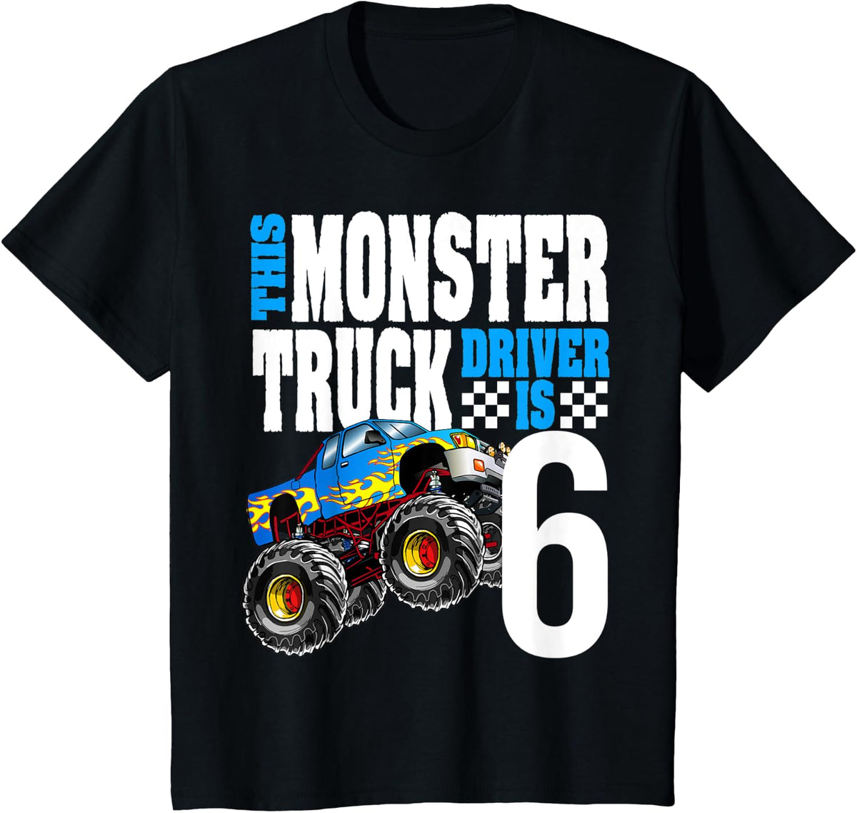 Kids Monster Truck 6th Birthday 6 year Old Monster Truck Driver T-Shirt - Black