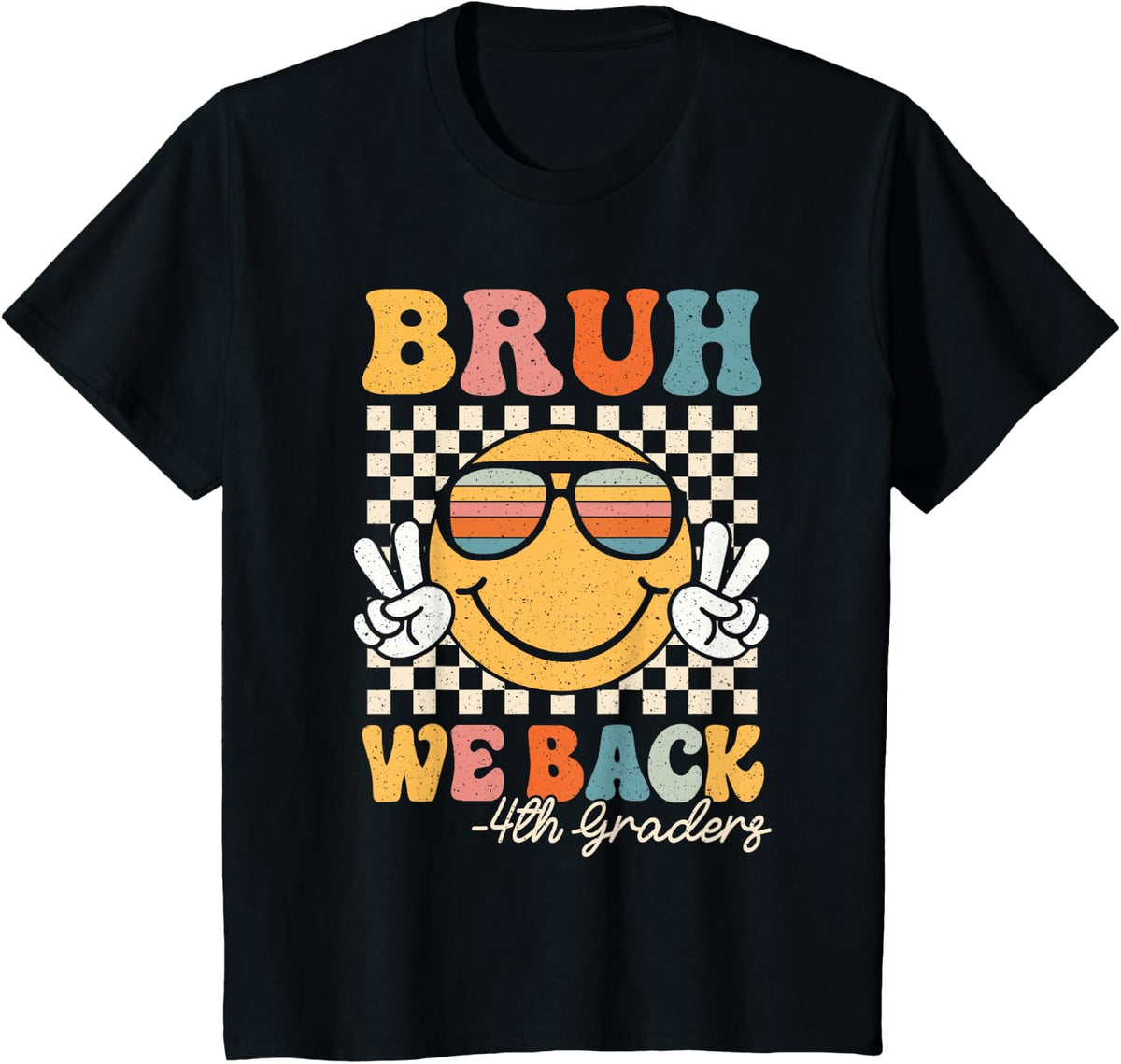 Bruh We Back 4th Grade First Day Of School Fourth Grade Girl T-Shirt - Black