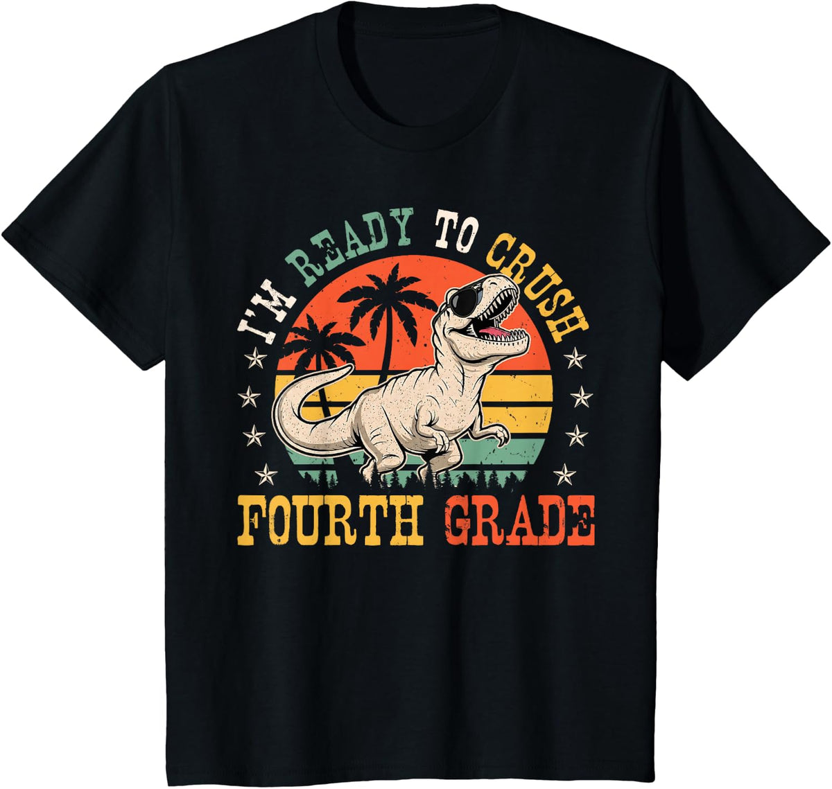 I'm Ready to Crush 4th Grade Funny Back to School Boy Girl T-Shirt - Black