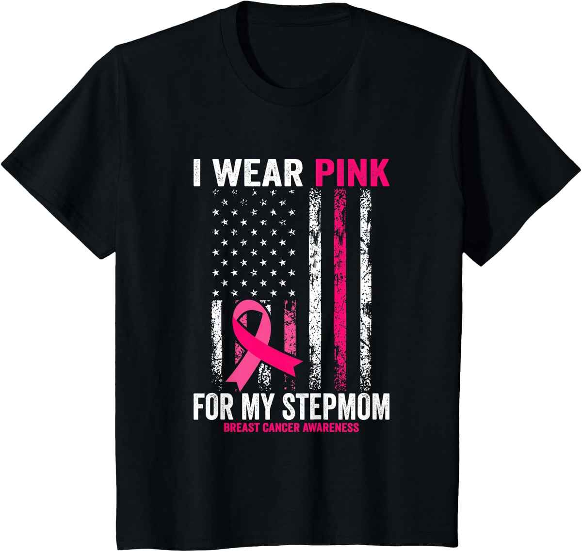 I Wear Pink for My Stepmom American Flag T-Shirt - Black