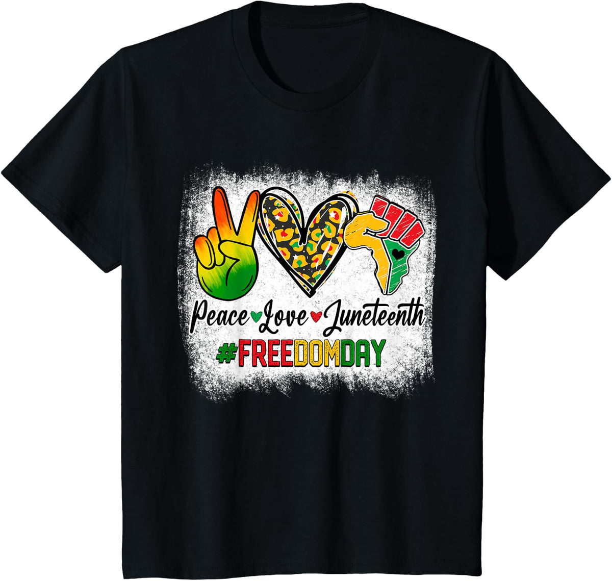 Bleached Peace Love Juneteenth 1865 Freedom Day Tees African American T Shirts - Black