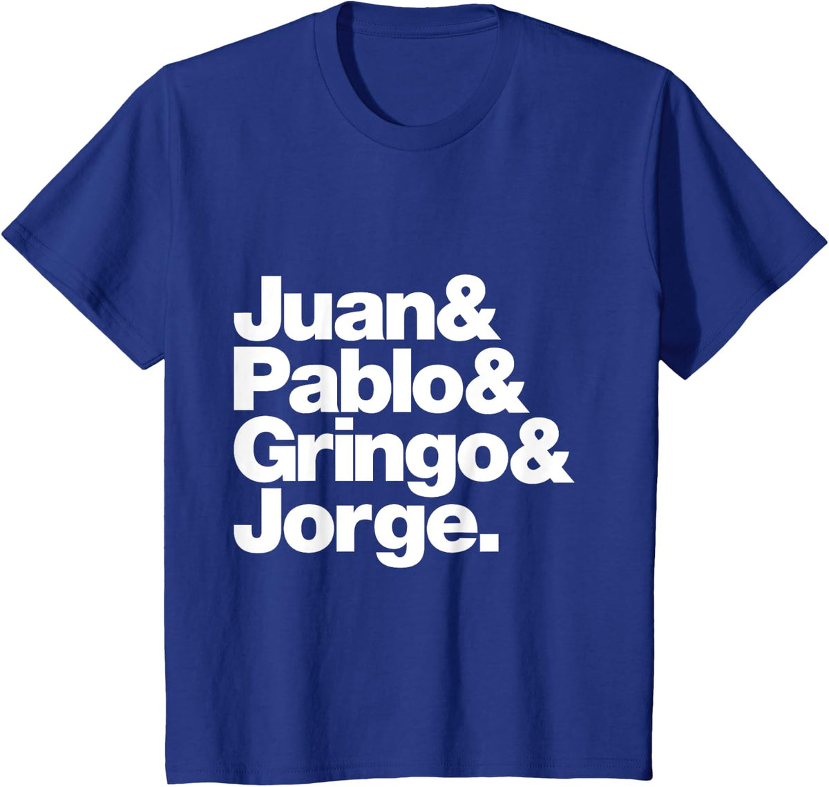 El Fabo Quatro "Juan & Pablo & Gringo & Jorge" T-Shirt T-Shirt - Royal Blue