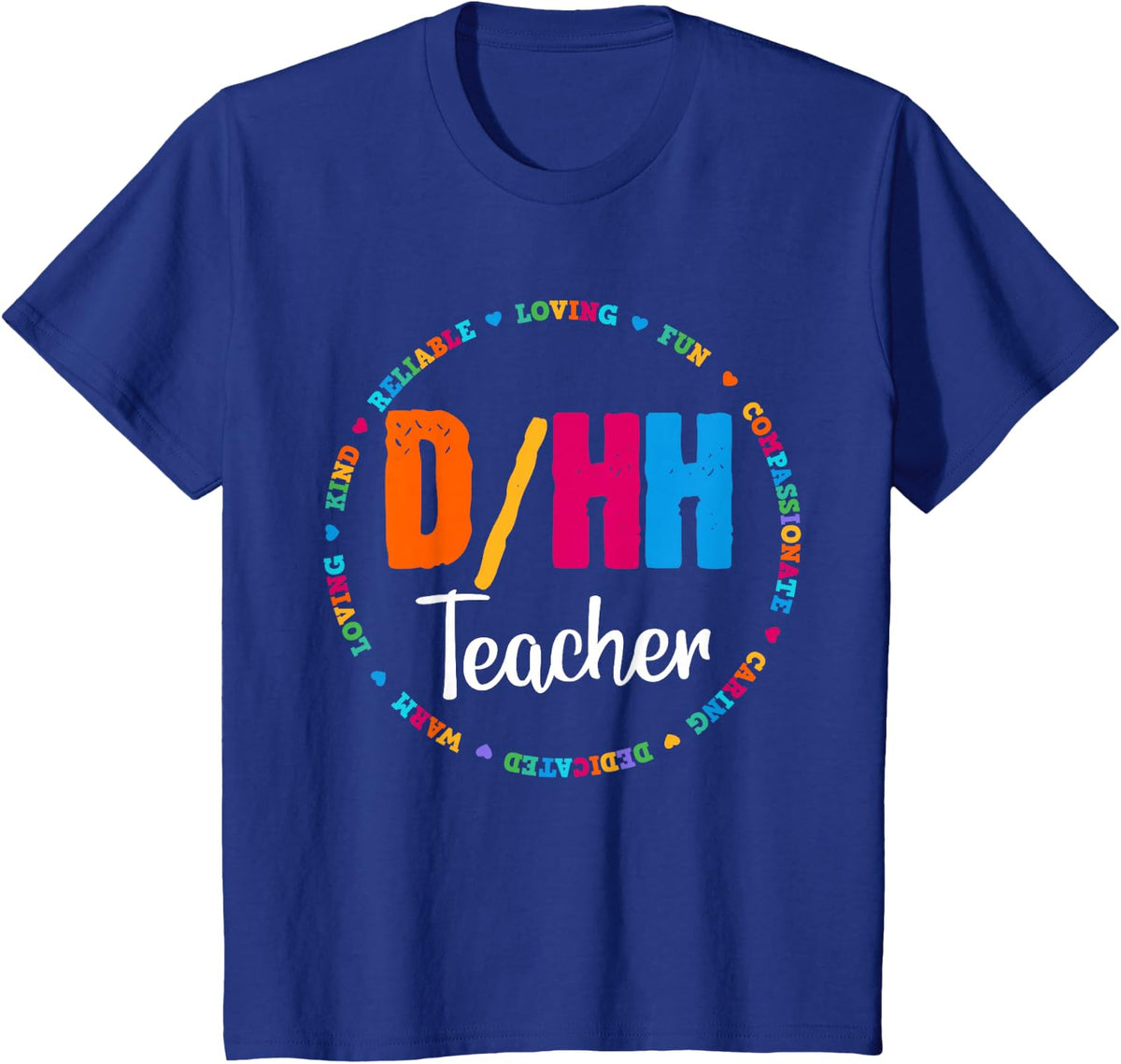 Matching D/HH Teacher Deaf and Hard of Hearing ASL SPED T-Shirt - Royal Blue
